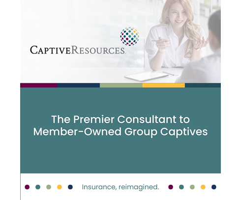 Click Here To Find Out More about Captive Resources - The Premier Consultant to Member-Owned Group Captives